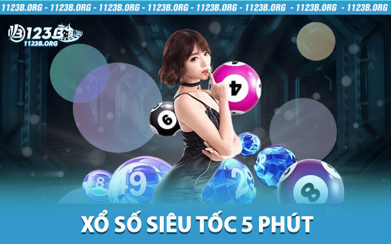 Xổ số siêu tốc 5 phút